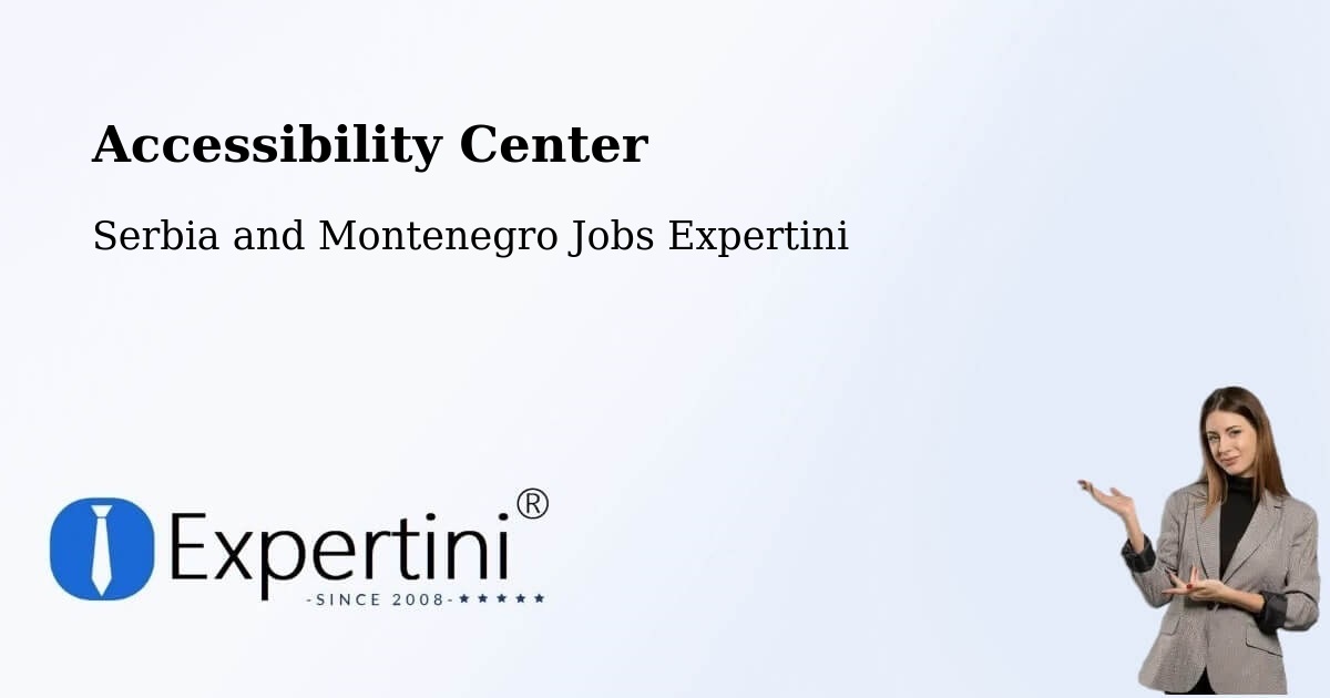 Accessibility Statement – Esterhazy - Serbia and Montenegro Jobs Expertini