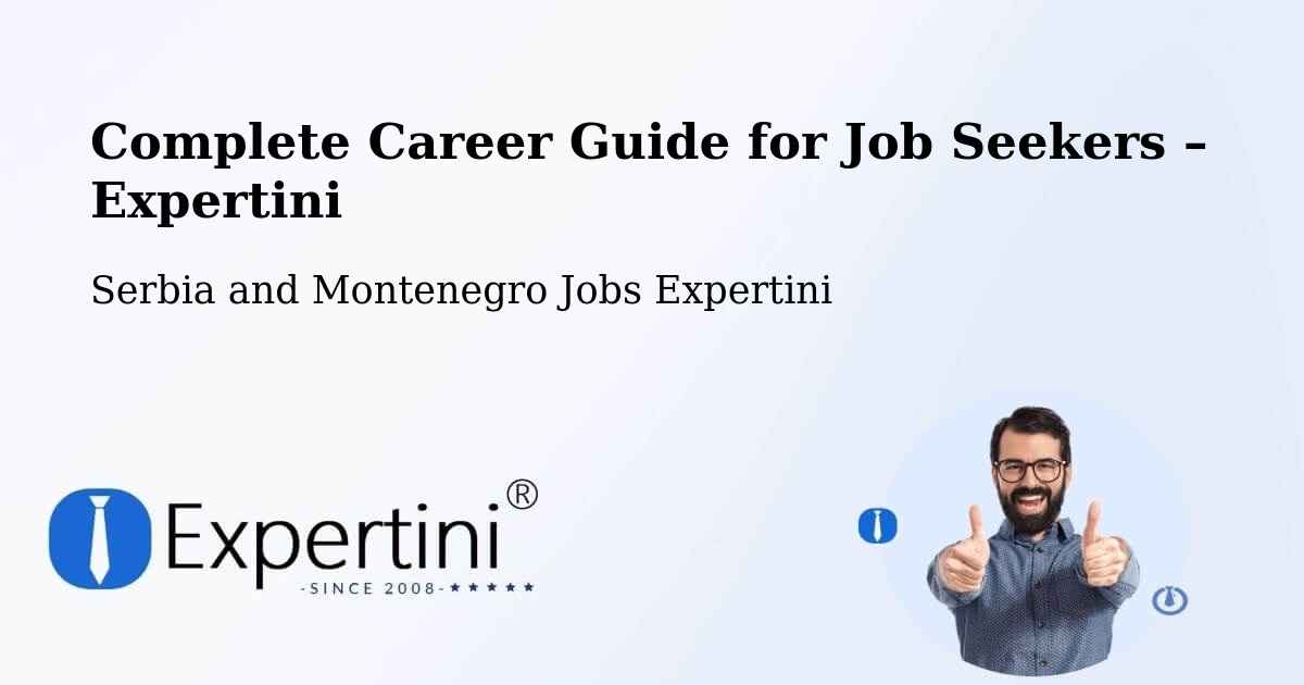 Career Guide for Job Seekers – Esterhazy - Esterhazy, Serbia and Montenegro Jobs Expertini