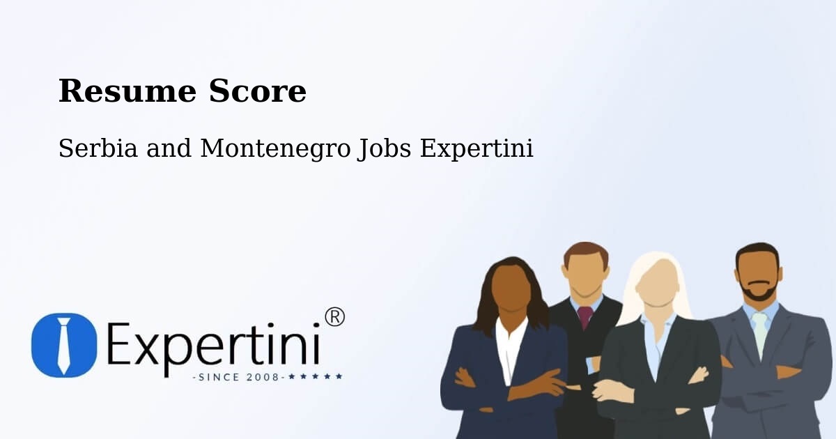Resume Score & Job Description Match Tool – Esterhazy - Serbia and Montenegro Jobs Expertini