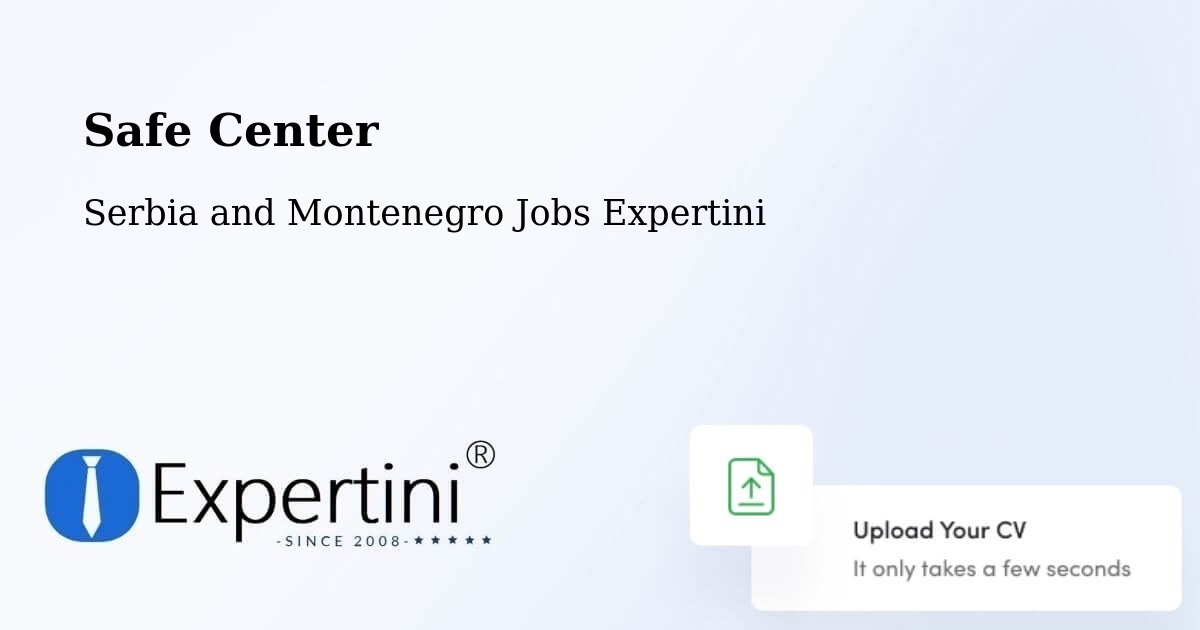 Safety Center – Esterhazy - Serbia and Montenegro Jobs Expertini